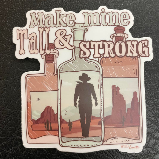 Tall & Strong Decal Sticker